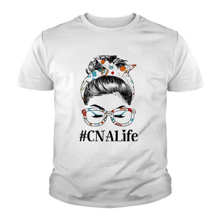 Cna Life Messy Hair Woman Bun Healthcare Worker Youth T-shirt