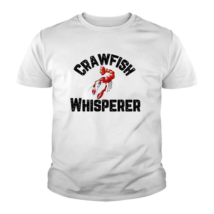 Crawfish Whisperer Funny Crayfish Crawdad Mudbug Youth T-shirt