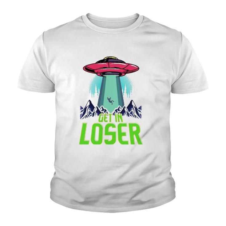Cute & Funny Get In Loser Ufo Aliens Spaceship Youth T-shirt