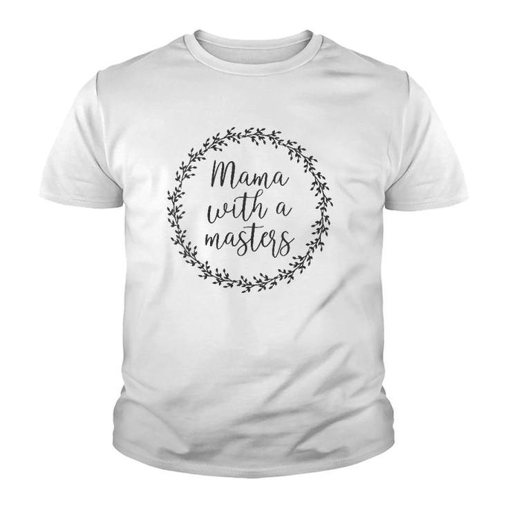 Cute Mama With A Masters Graduate Floral Wreath Gift Youth T-shirt