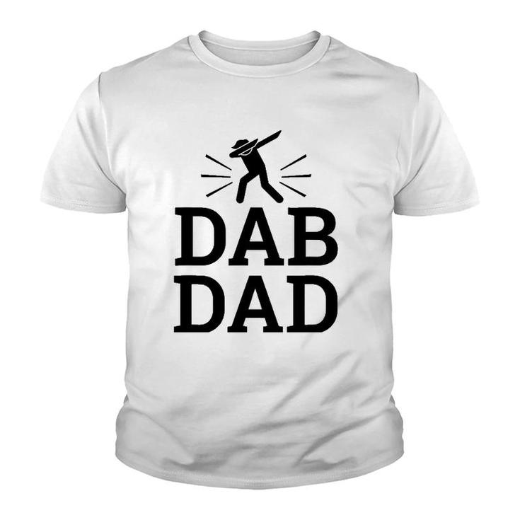 Dab Dad Sayings Dabbing Fathers Day Birthday Gift Men Youth T-shirt
