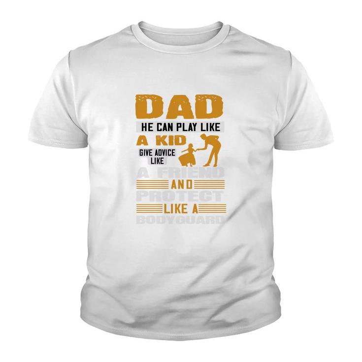 Dad He Can Play Like A Kid Youth T-shirt