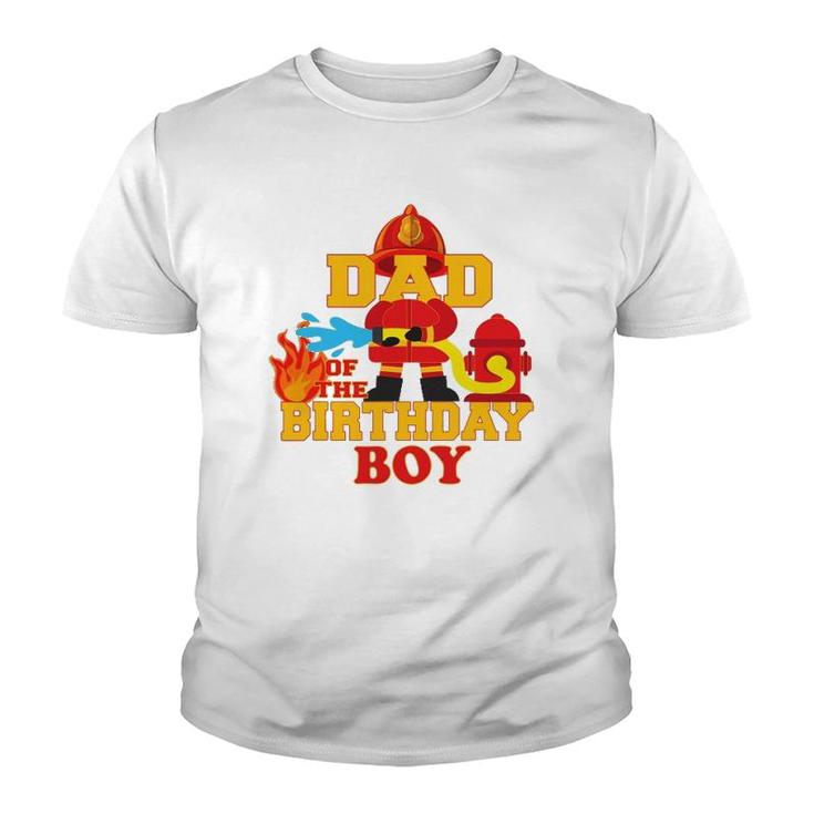 Dad Of The Birthday Boy Firetruck Firefighter Party Youth T-shirt