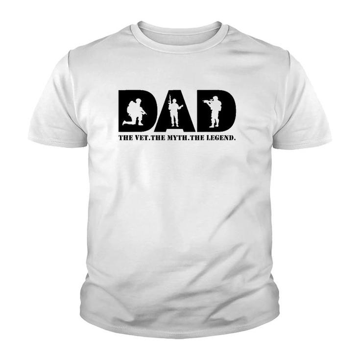 Dad The Vet The Myth The Legend Military Veteran Warrior Youth T-shirt