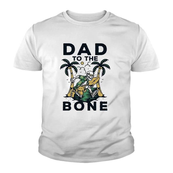 Dad To The Bone Funny Fathers Day Top Youth T-shirt