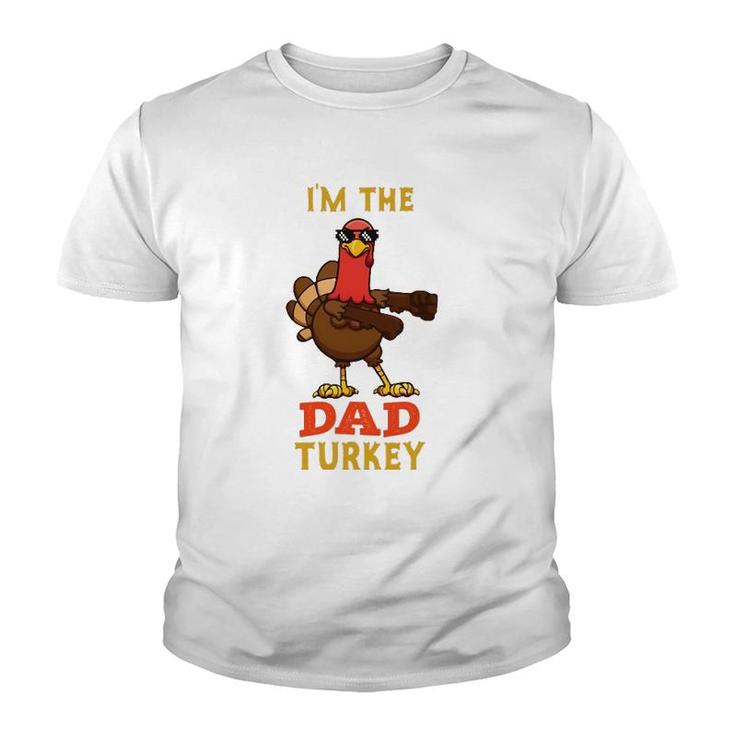 Dad Turkey Matching Family Group Thanksgiving Gifts Youth T-shirt