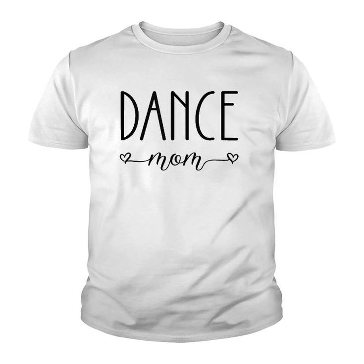 Dance Mom  Sport Mother's Day Youth T-shirt