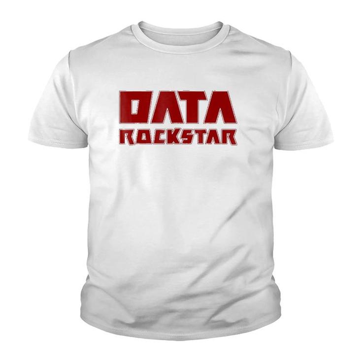Data Rockstar Analysis Analytics Analyst Reporting Youth T-shirt