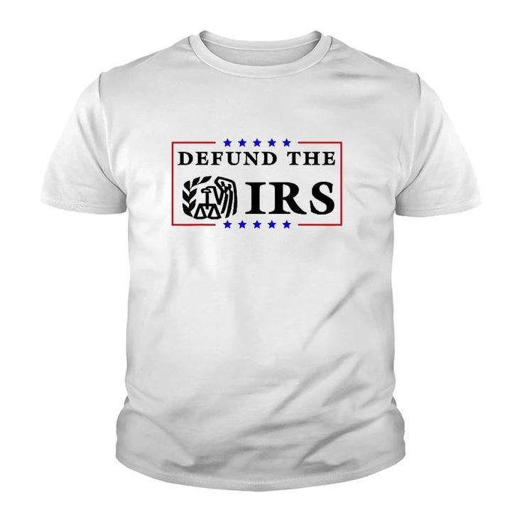 Defund The Irs  Funny Humour Defund The Irs Youth T-shirt