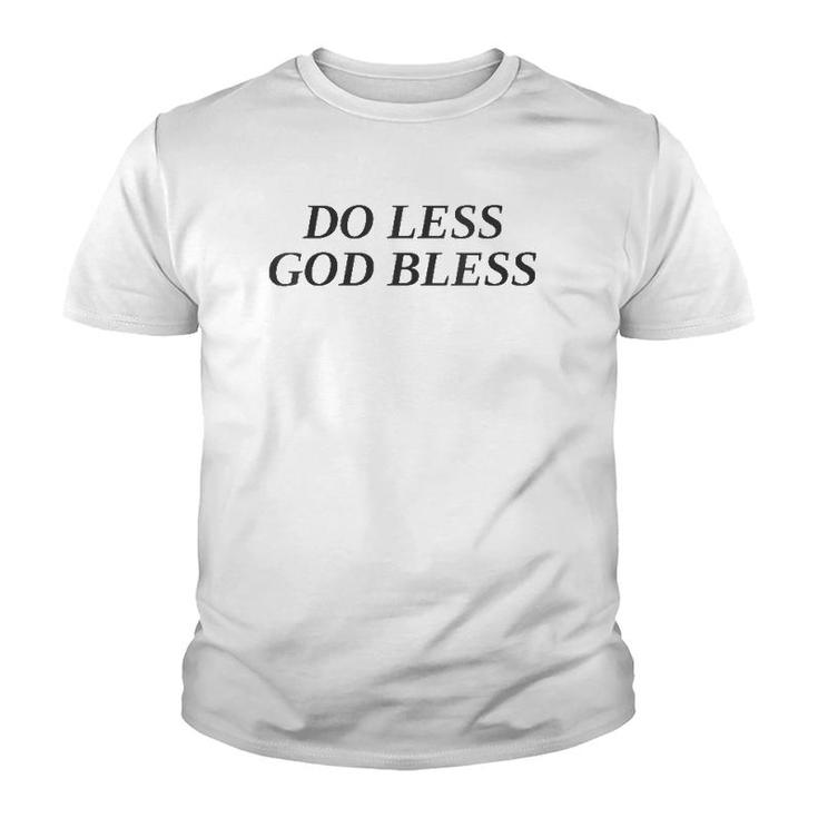 Do Less God Bless Vintage Youth T-shirt