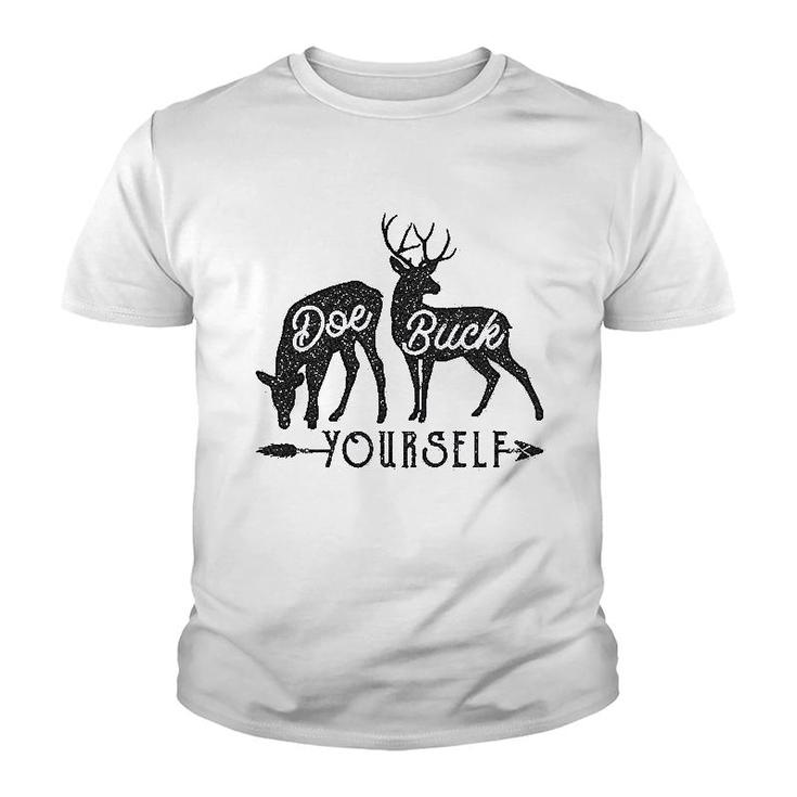 Doe Buck Yourself Funny Deer Hunting Youth T-shirt
