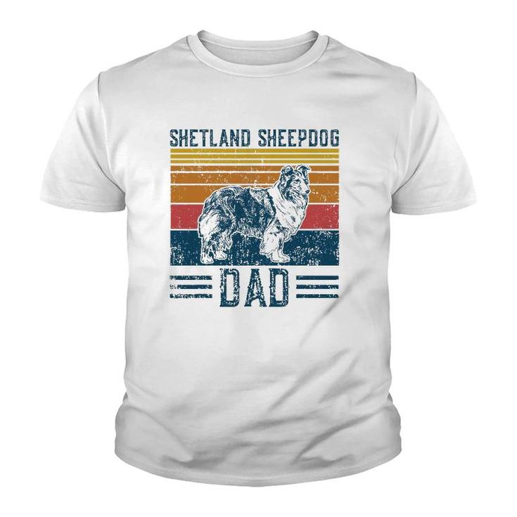 Dog Shetland Sheepdog Dad Vintage Shetland Sheepdog Dad Youth T-shirt