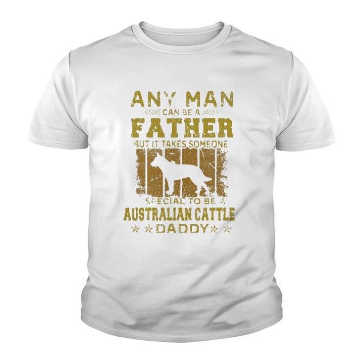 Dogs 365 Australian Cattle Dog Daddy Gift For Men Youth T-shirt