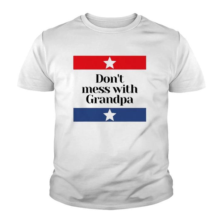 Don't Mess With Grandpa Texas Dad Granddad Grandfather Youth T-shirt