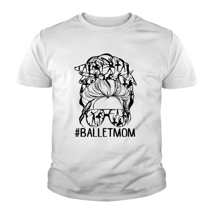 Dy Messy Bun Ballet Mom Mother's Day Dancing Lover Youth T-shirt