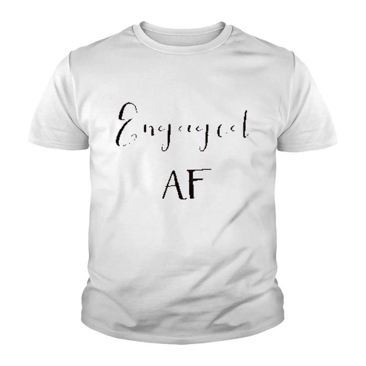 Engaged Af Youth T-shirt