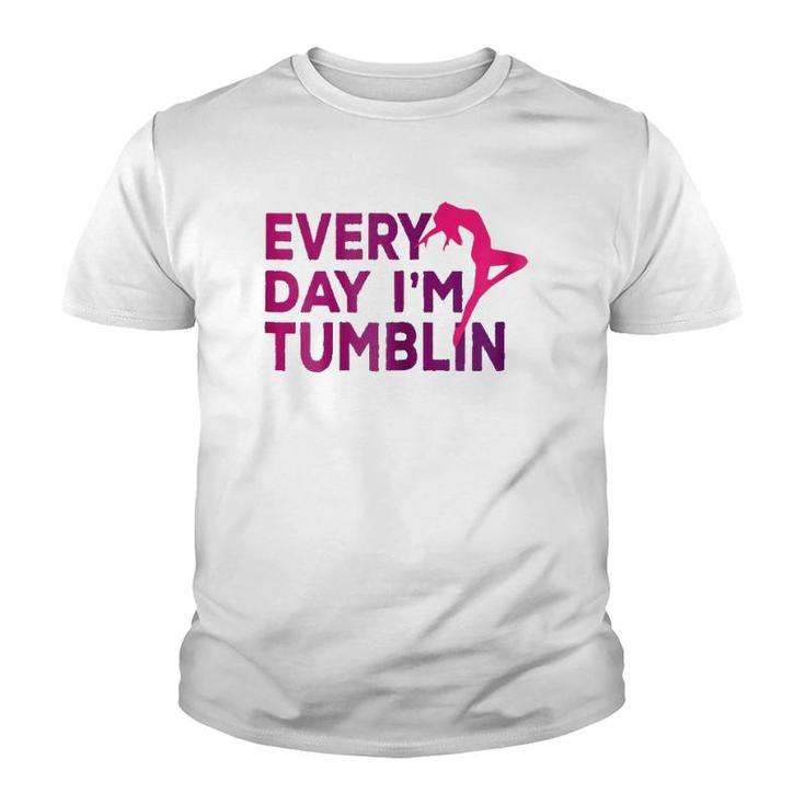Every Day I'm Tumbling Gift Youth T-shirt
