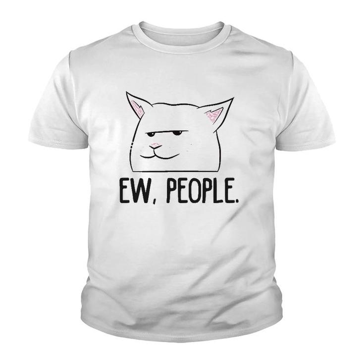 Ew People Funny Cat Owner Gift Love Cats Youth T-shirt