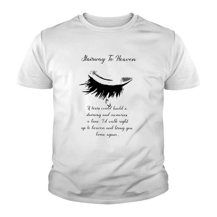 Family Member In Heaven Hairway To Heaven Tears Bring You Home Again Youth T-shirt