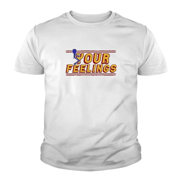 Fck Your Feeling Youth T-shirt