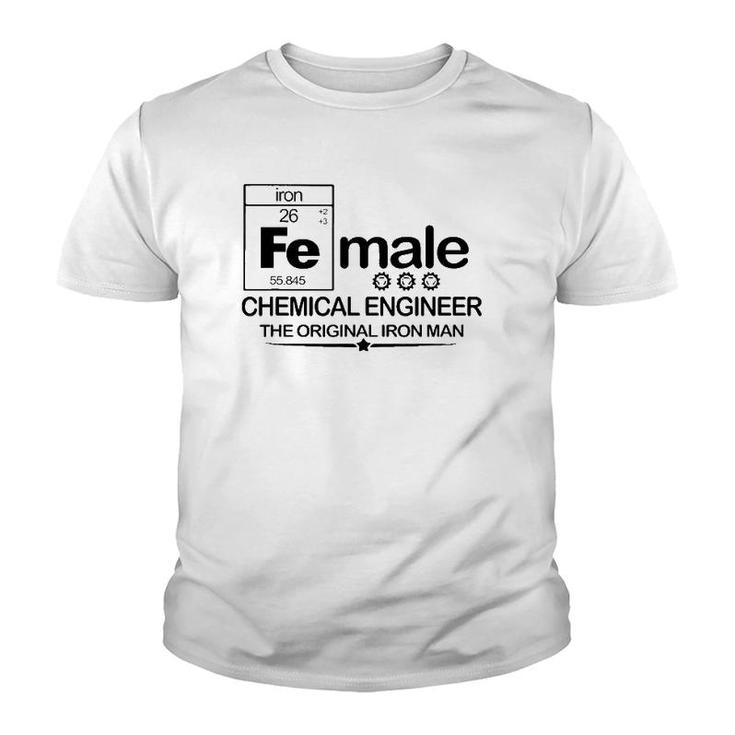 Female Chemical Engineer The Original Iron Youth T-shirt