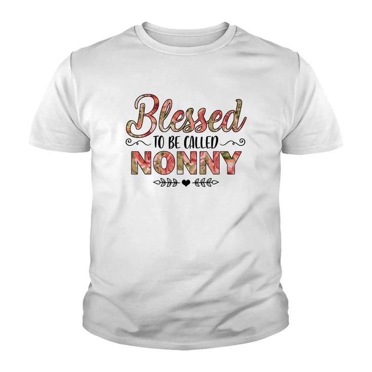 Flower Blessed To Be Called Nonny Youth T-shirt
