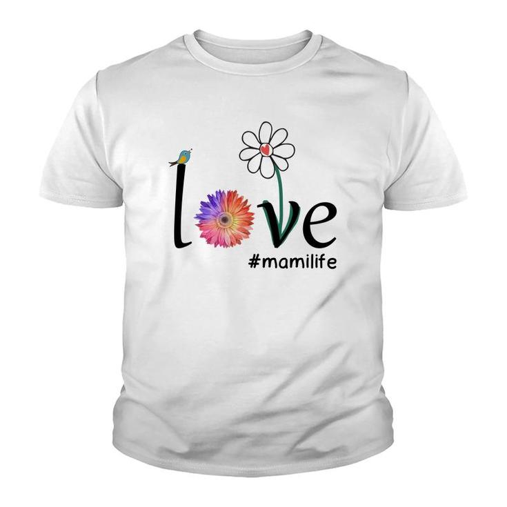 Flower Funny Love Mami Life Youth T-shirt