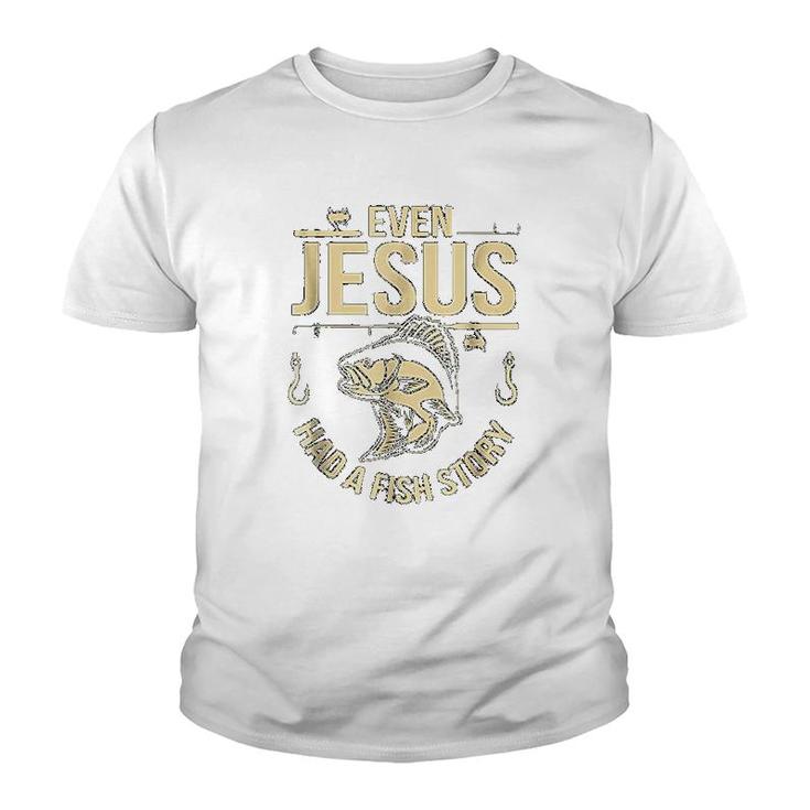 Funny Even Jesus Had A Fish Story Church Youth T-shirt