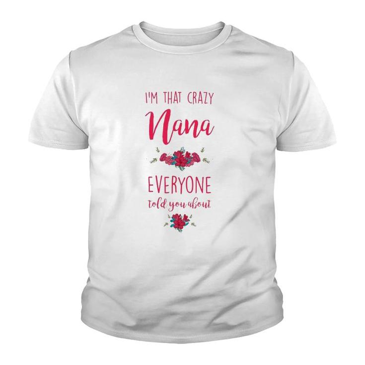 Funny Grandma Mother's Day Tee I'm That Crazy Nana Design Youth T-shirt