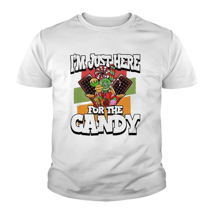 Funny I'm Just Here For The Candy Halloween Party Costume Youth T-shirt