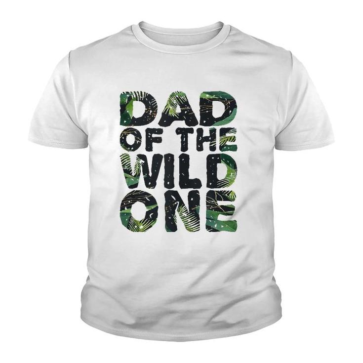 Funny Matching Family Jungle Dad Of The Wild One Youth T-shirt