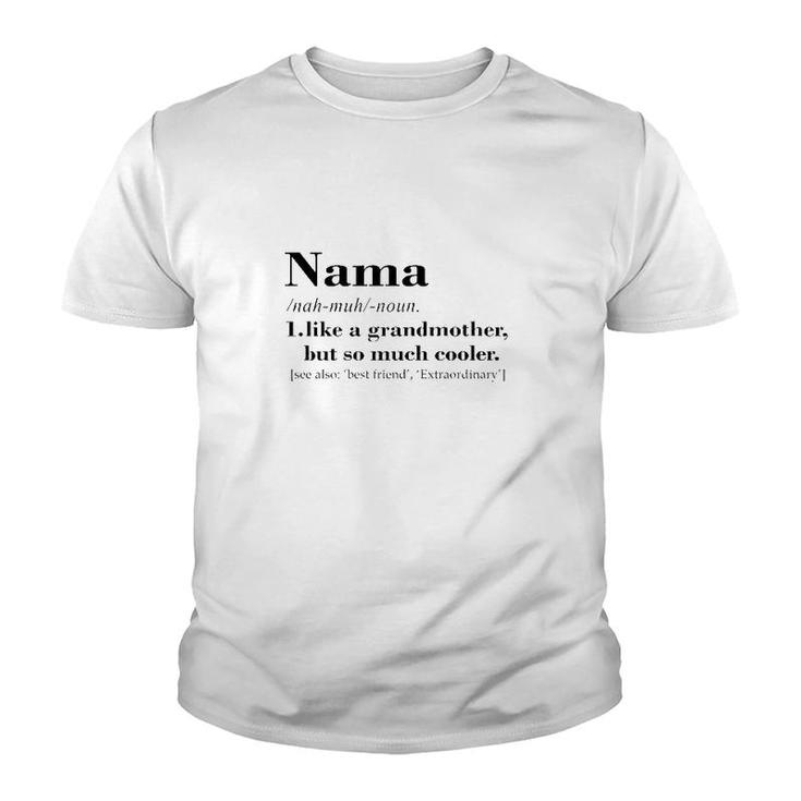 Funny Nama Grandmother  Youth T-shirt