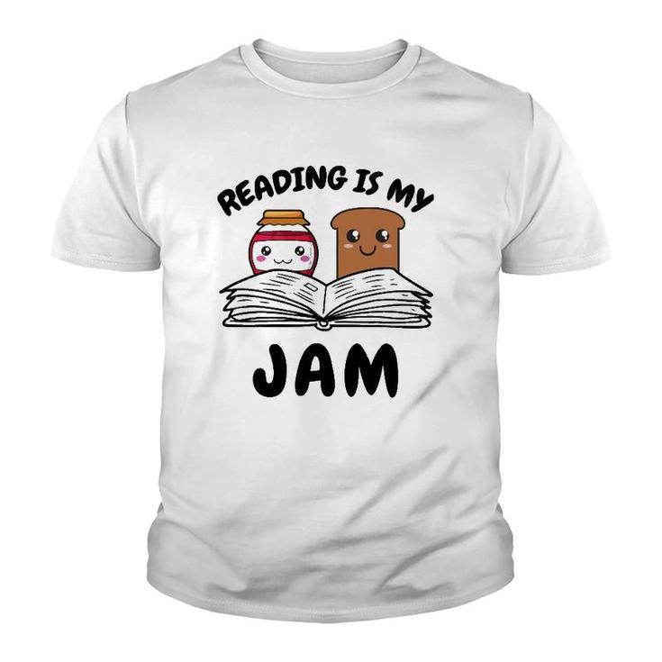 Funny Reading Is My Jam For Teacher Nerd Bookworm Book Lover Youth T-shirt