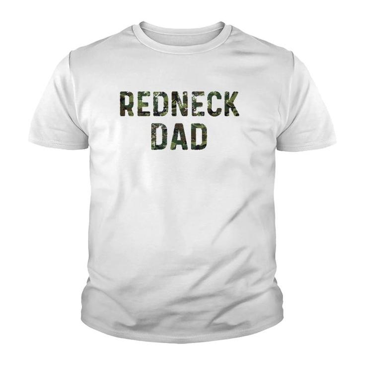 Funny Redneck Dad Gifts For Men Camo Lovers Redneck Party  Youth T-shirt