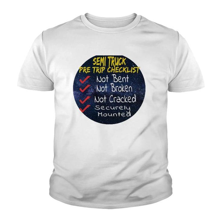 Funny Semi Truck Pre Trip Checklist For Truckers Youth T-shirt