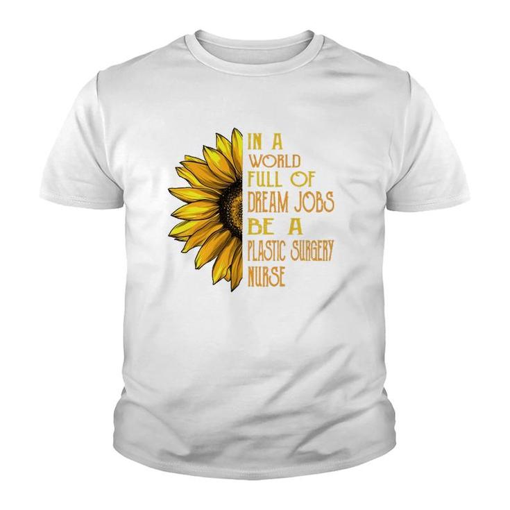 Funny Sunflower S Plastic Surgery Nurse S Youth T-shirt