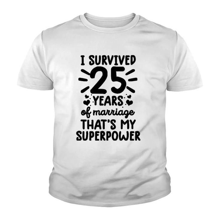 Funny Survived 25 Years Of Marriage 25Th Wedding Anniversary Youth T-shirt