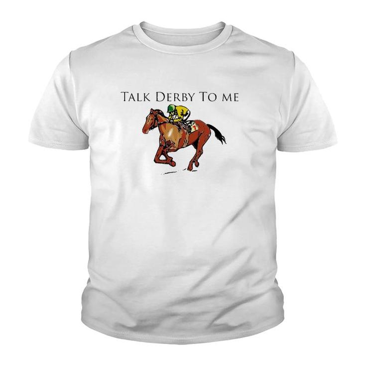 Funny Talk Derby To Me Race Day Party Youth T-shirt