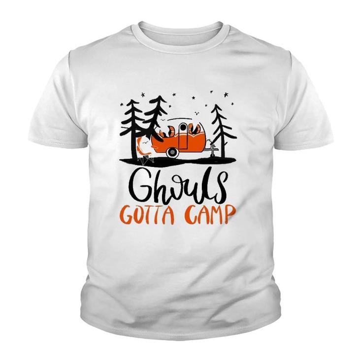 Ghouls Gotta Camp Funny Punny Halloween Ghost Rv Camping Youth T-shirt
