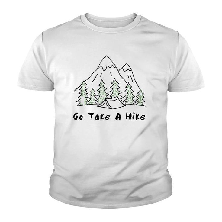 Go Take A Hike Gift For Hiking And Camping Youth T-shirt