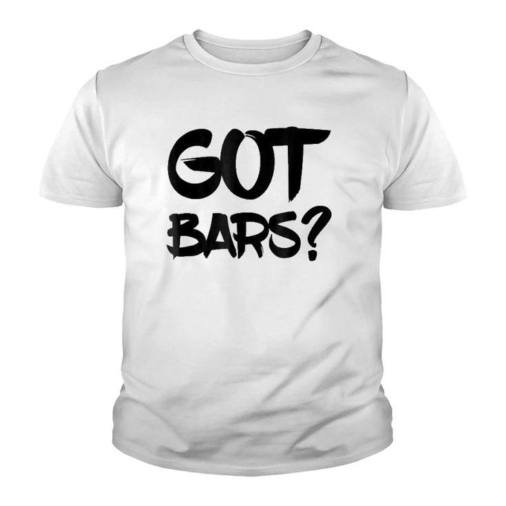 Got Bars Hip Hop Mc Rapper Tee Youth T-shirt