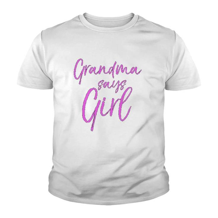 Grandma Says Girl Youth T-shirt
