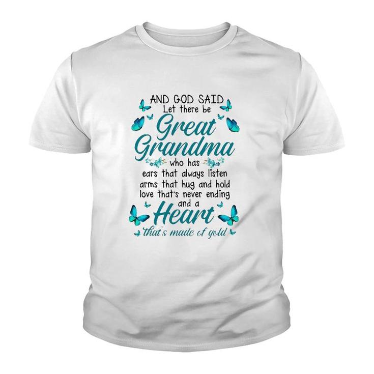 Grandmother Gift And God Said Let There Be Great Grandma Family Matching Butterflies Youth T-shirt