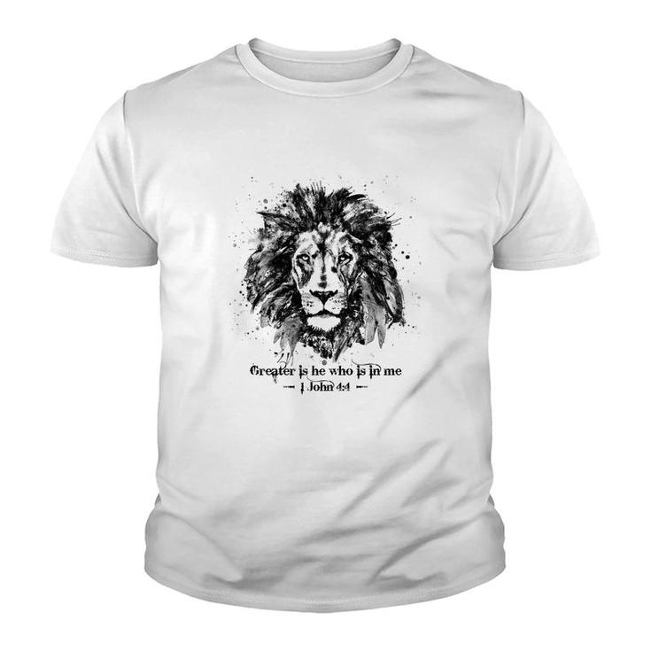 Greater Is He Who Is In Me 1 John 44 Lion Of Judah Youth T-shirt