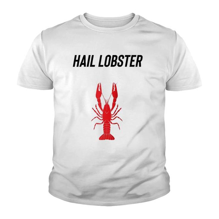 Hail Lobster Bucko Clean Up Your Room Patriarchy Male Life  Youth T-shirt