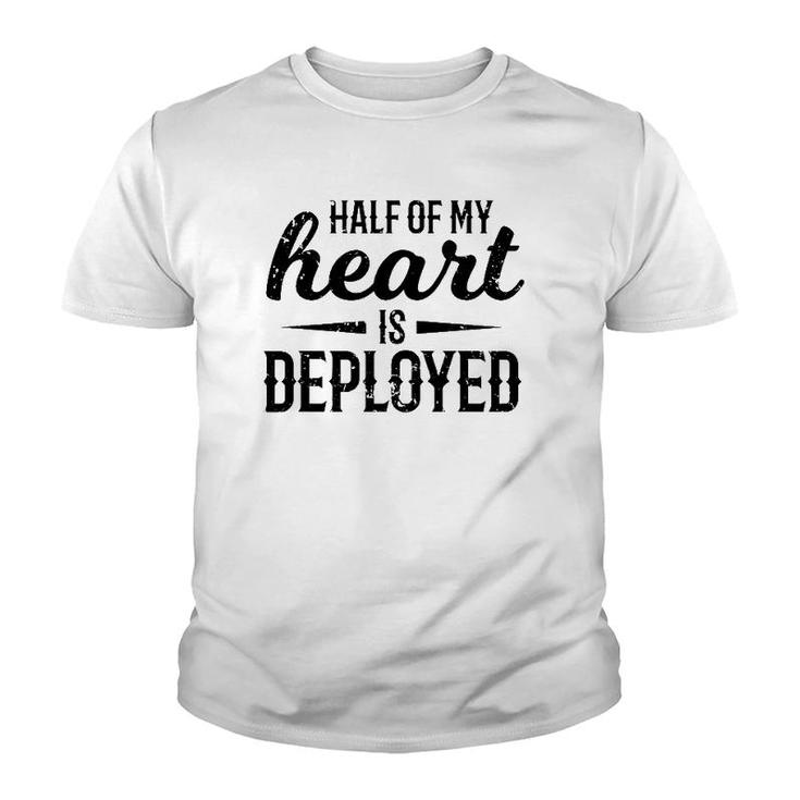 Half Of My Heart Military  Deployment Military Gift Youth T-shirt