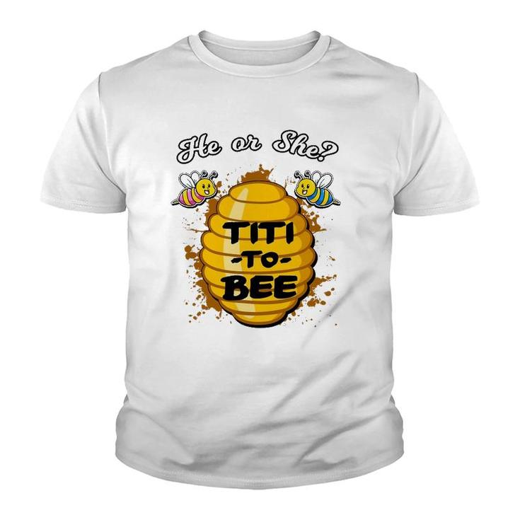He Or She Titi To Bee Gender Reveal Announcement Baby Shower Youth T-shirt