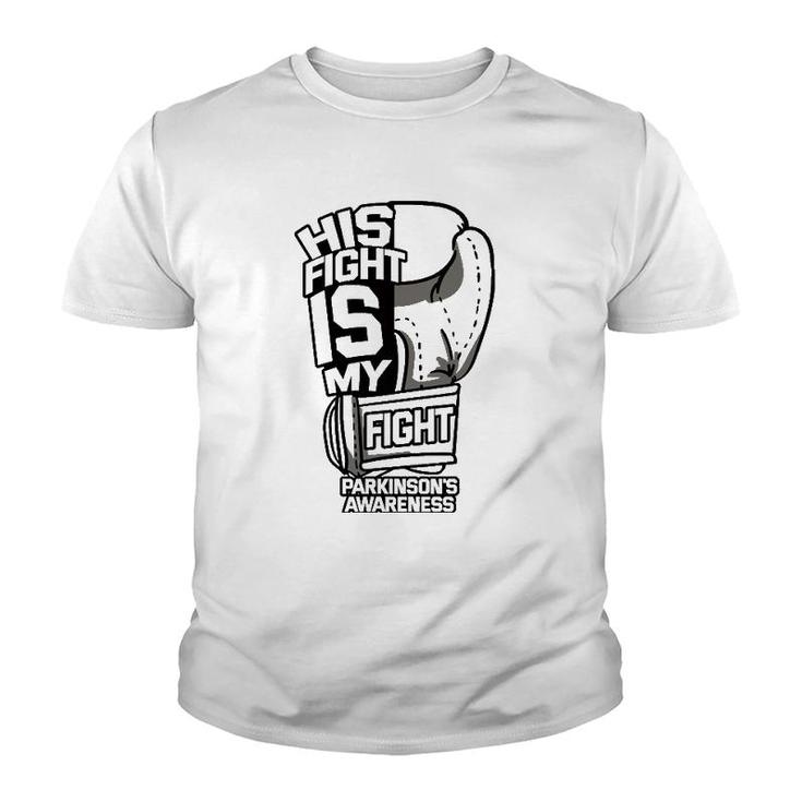 His Fight Is My Fight Parkinson's Awareness Idiopathic Gray Youth T-shirt