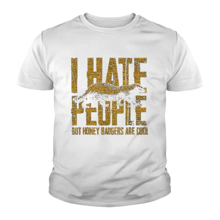 Honey Badger  I Hate People Youth T-shirt