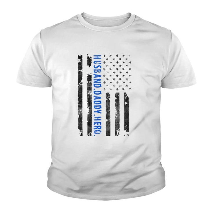 Husband Daddy Hero Police Officer Sheriff Deputy Father's Day Youth T-shirt